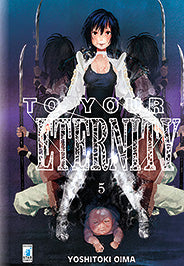 TO YOUR ETERNITY 5