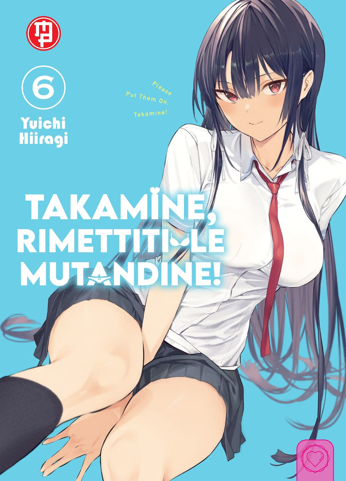 TAKAMINE, RIMETTITI LE MUTANDINE 6