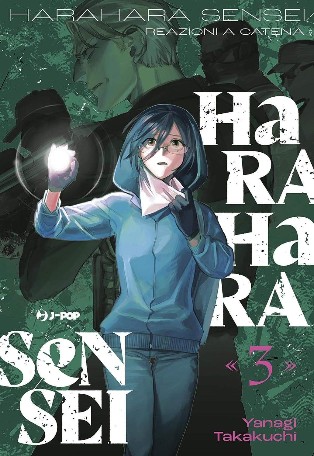 HARAHARA SENSEI. REAZIONI A CATENA 3
