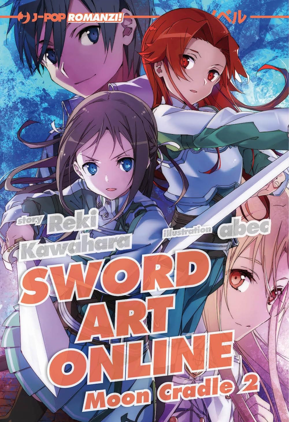 SWORD ART ONLINE LIGHT NOVEL 20 - MOON CRADLE 2